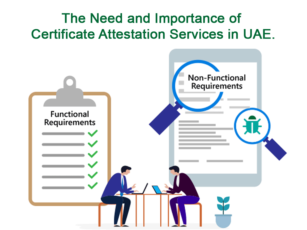 Why Do You Need UAE Attestation Services?